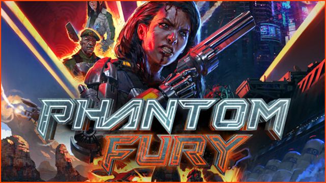 Tải game Phantom Fury v17384-P2P