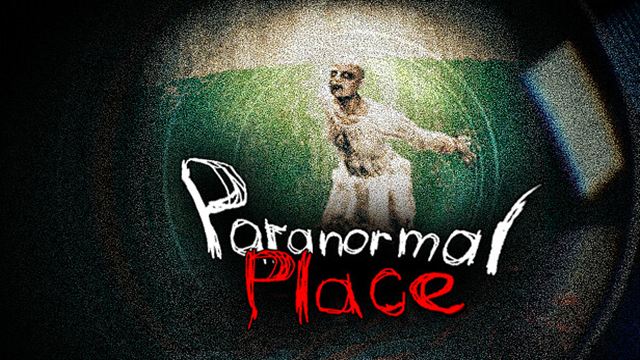 Tải game Paranormal place-TENOKE