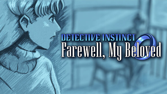 Tải game Detective Instinct Farewell My Beloved-TENOKE