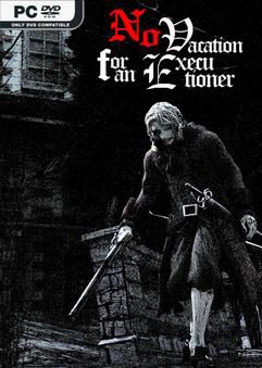 Tải game No Vacation for an Executioner v1.22-P2P