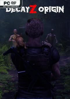 Tải game DecayZ Origin Early Access