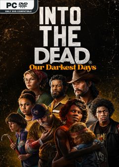 Tải game Into the Dead Our Darkest Days v0.18.21812 Early Access
