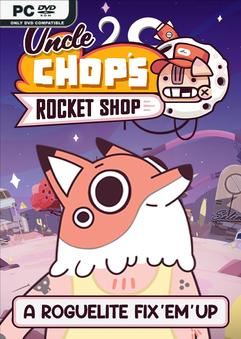 Tải game Uncle Chops Rocket Shop v1.0.4.5875-P2P