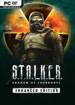 Tải game S.T.A.L.K.E.R Shadow of Chernobyl Enhanced Edition v1.8.0.15286-P2P