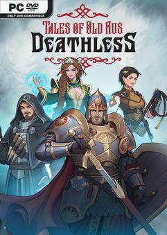 Tải game Deathless Tales of Old Rus v1.0.4.30968-P2P