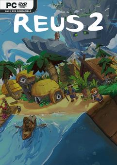 Tải game Reus 2 v1.3.2-TENOKE