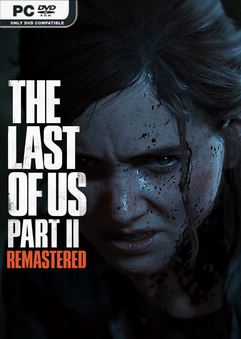 Tải game The Last of Us Part II Remastered v1.2.10416.553-P2P