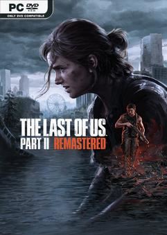 Tải game The Last of Us Part II Remastered v1.3.10430.406-P2P