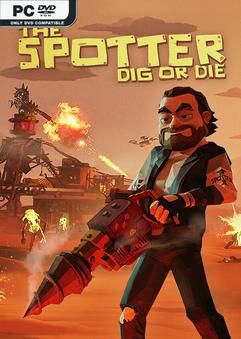 Tải game The Spotter Dig or Die v1.0.4.3-P2P