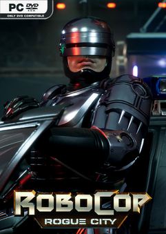 Tải game RoboCop Rogue City Alex Murphy Edition v1.6.0.0-P2P