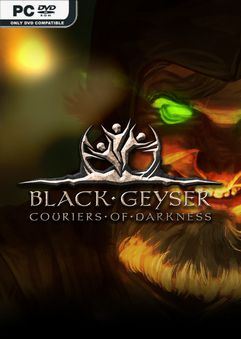 Tải game Black Geyser Couriers of Darkness v1.2.33-P2P